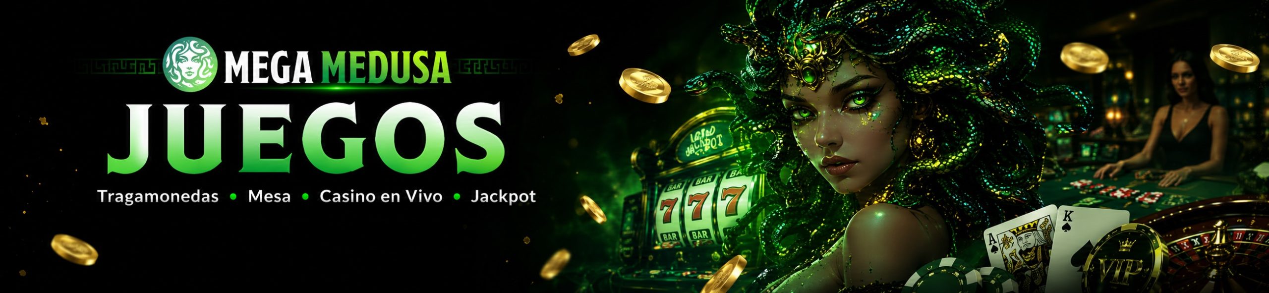 Mega Medusa casino games.